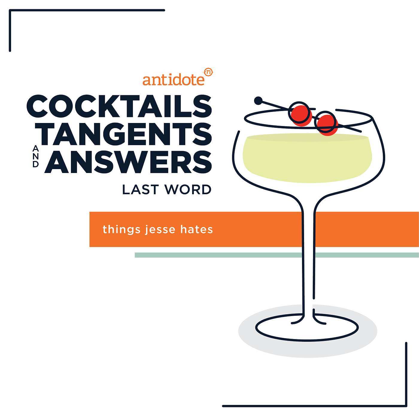 The Last Word - Things Our Chief Creative Officer Jesse Hates