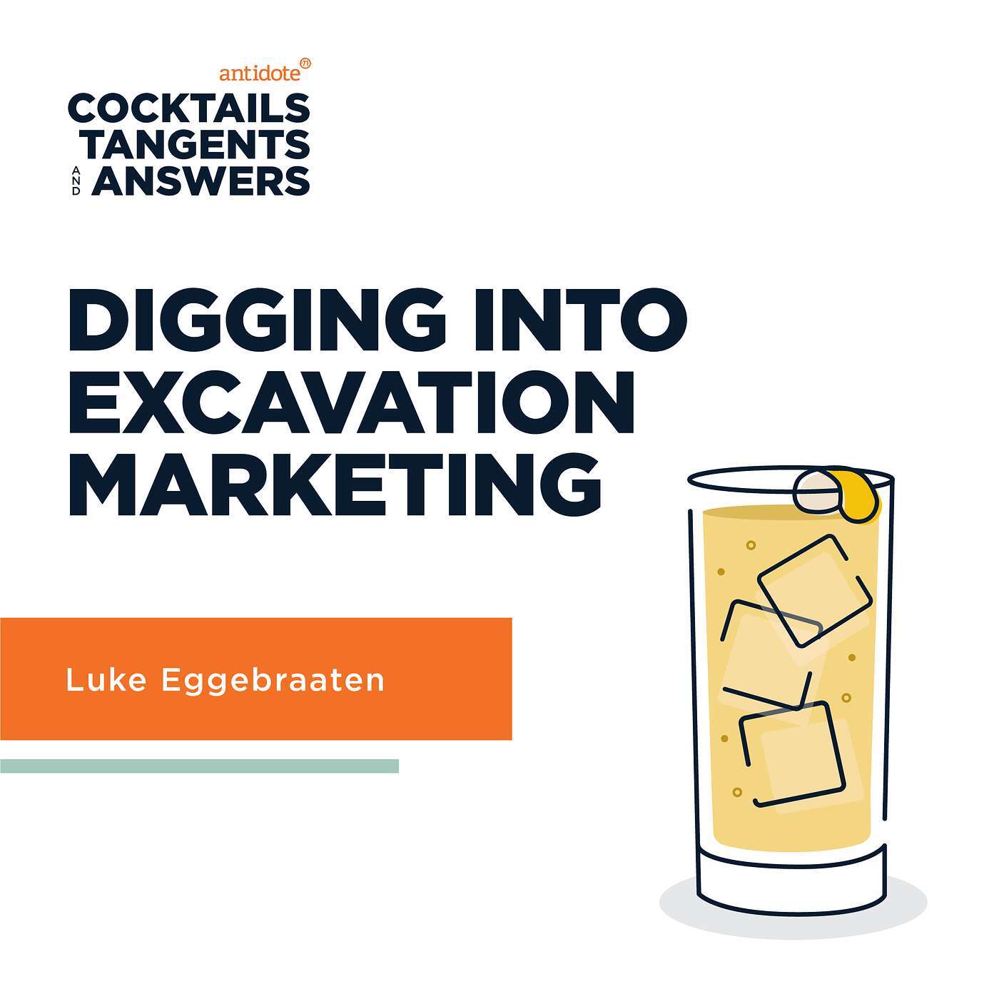 Digging Into Excavation Marketing with Luke Eggebraaten