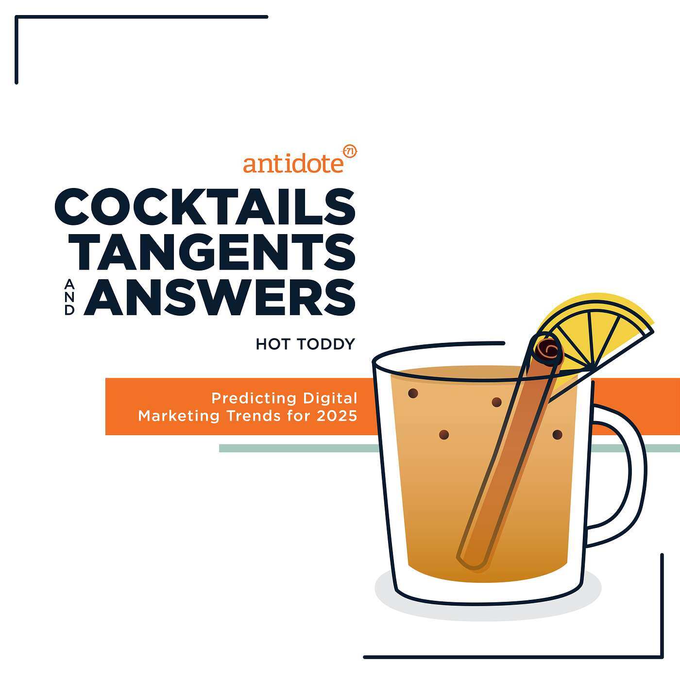 Hot Toddy - Predicting Digital Marketing Trends for 2025