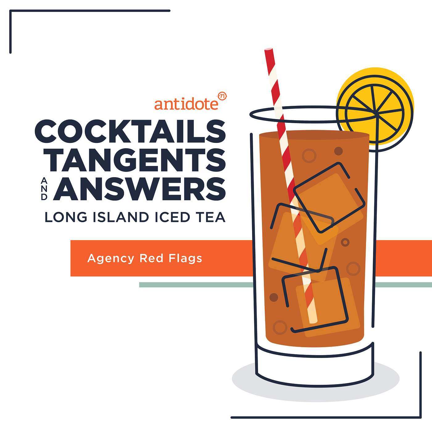 Long Island Iced Tea - Agency Red Flags